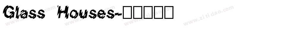 Glass Houses字体转换
